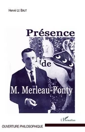 Présence de Maurice Merleau-Ponty