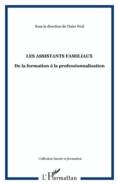 Les assistants familiaux -  - Editions L'Harmattan