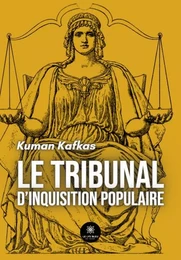 Le tribunal d'inquisition populaire