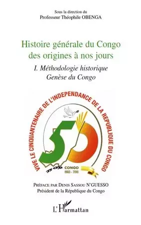 Histoire générale du Congo des origines à nos jours (tome 1) - Théophile Obenga - Editions L'Harmattan