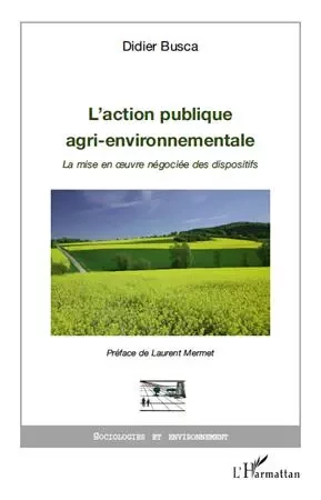 L'action publique agri-environnementale - Didier Busca - Editions L'Harmattan