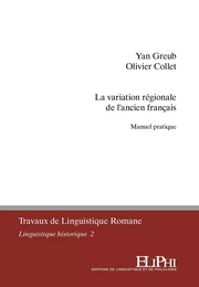 La variation régionale de l’ancien français. Manuel pratique