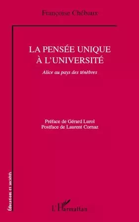 La pensée unique à l'université - Françoise Chebaux - Editions L'Harmattan