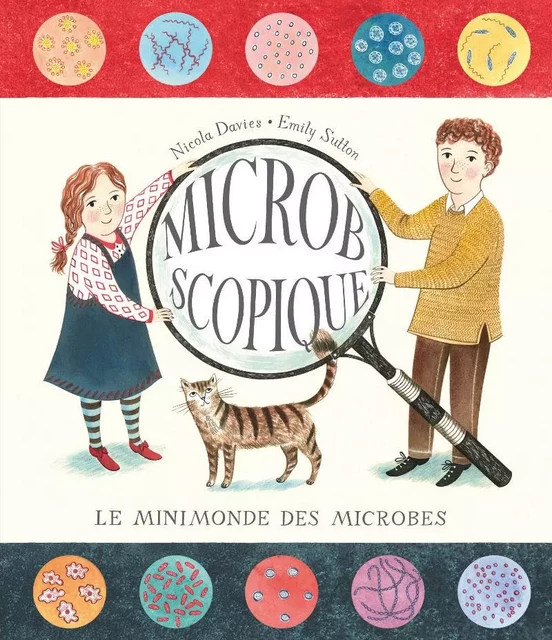 MICROBSCOPIQUE - LE MINIMONDE DES MICROBES - Nicola DAVIES - DES ELEPHANTS