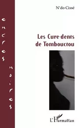 Les Cure-dents de Tombouctou