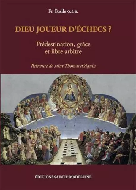 Dieu joueur d'échecs ? - Basile Valuet - STE MADELEINE