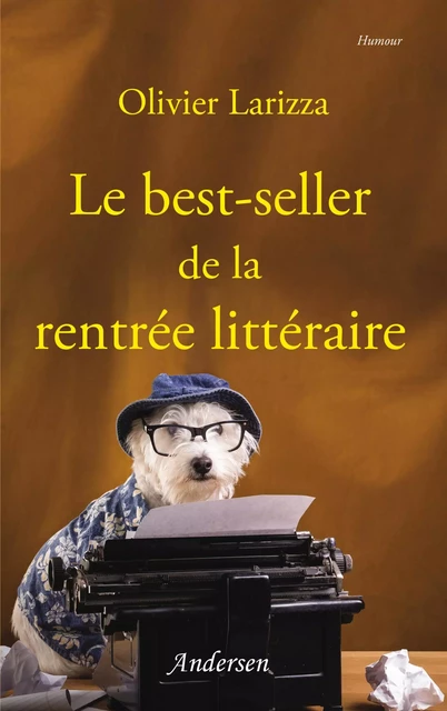 Le best-seller de la rentrée littéraire - Olivier Larizza - Editions L'Harmattan