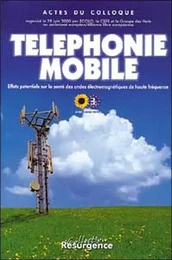 Téléphonie mobile. effets ondes électro.