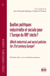 QUELLES POLITIQUES INDUSTRIELLE ET SOCIALE POUR L'EUROPE DU XXIe SIECLE?