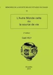 Mémoire n°18 - L'Autre Monde celte ou la source de vie