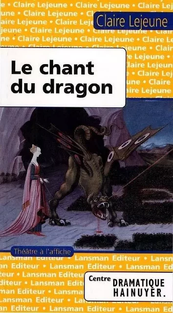 LE CHANT DU DRAGON -  Lejeune - LANSMAN