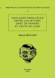 Mémoire n°37 - Quelques parallèles entre les mythes grec de Persée et celte de Lugh