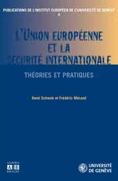 L'Union Européenne et la sécurité internationale