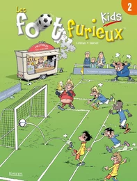 Les Foot furieux kids T02