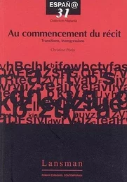 AU COMMENCEMENT DU RECIT