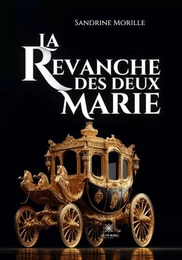 La revanche des deux Marie