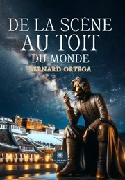 De la scène au toit du monde