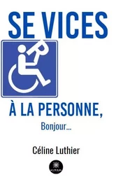 Services à la personne,  bonjour...