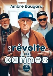 La révolte des cannes