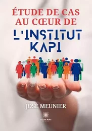 Étude de cas au cœur de l’institut KAPI