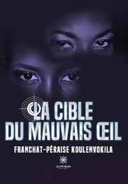 La cible du mauvais œil