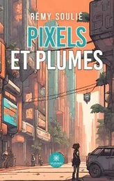 Pixels et plumes