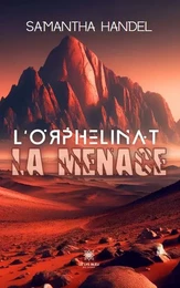 L’orphelinat la menace