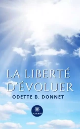 La liberté d’évoluer