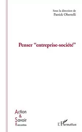 Penser entreprise-société