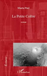 La Petite Colère