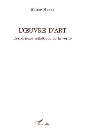 L'uvre d'art - Walter Menon - Editions L'Harmattan