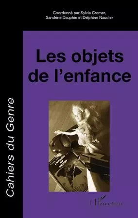 Les objets de l'enfance -  - Editions L'Harmattan