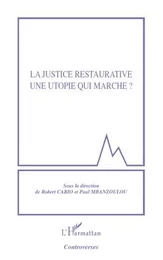 la justice restaurative une utopie qui marche ?