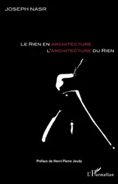 Le rien en architecture, l'architecture du rien