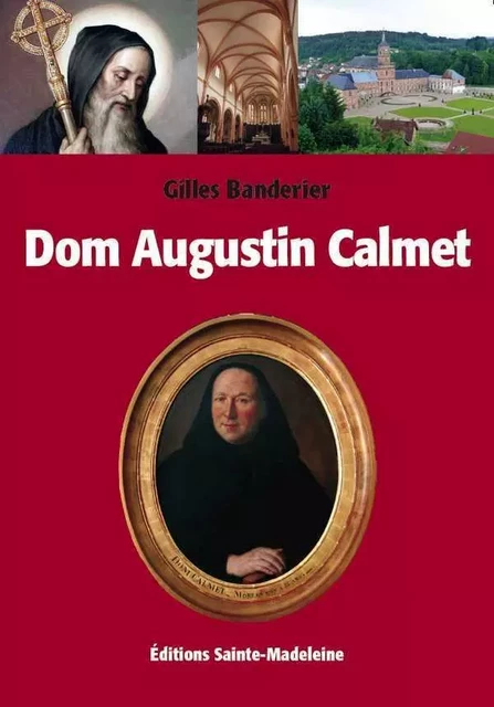 Dom Augustin Calmet - Gilles Banderier - STE MADELEINE