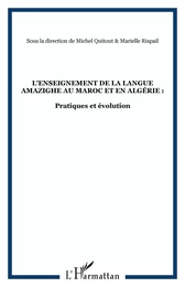 L'enseignement de la langue amazighe au Maroc et en Algérie :