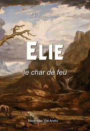 Elie, histoire sainte