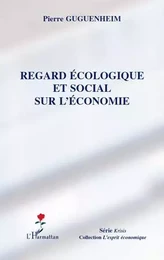 Regard écologique et social sur l'économie