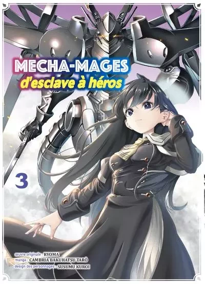 Mecha-mages d'esclave à héros T03 - Bakuhatsu Taro Cambria - Komikku