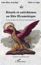 Rituels et catéchismes au Rite cuménique