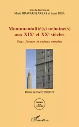 Monumentalité(s) urbaine(s) aux XIXe et XXe siècles