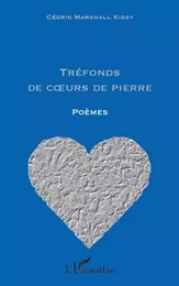 Tréfonds de coeurs de pierre