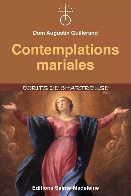 Contemplations mariales - Augustin Guillerand - STE MADELEINE