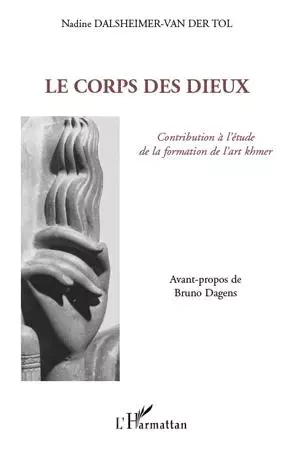 Le corps des dieux - Nadine Dalsheimer-Van der Tol - Editions L'Harmattan