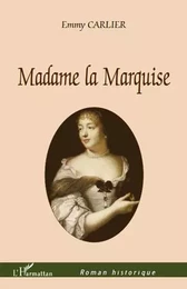 Madame la Marquise