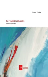 La Fragilité et la Grâce