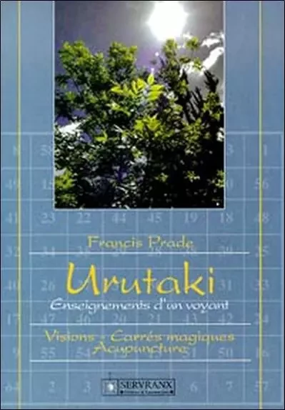 Urutaki - T. 1 - Acupuncture - Francis Prade - SERVRANX EDITIONS ET LABORATOIRES