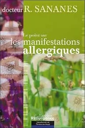 Point sur les manifestations allergiques