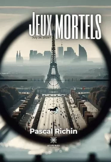 Jeux mortels - Pascal Richin - LE LYS BLEU