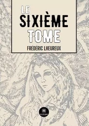 Le sixième tome